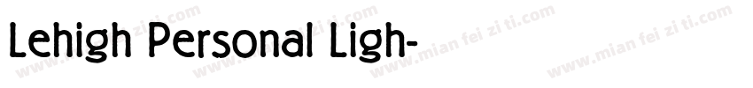 Lehigh Personal Ligh字体转换